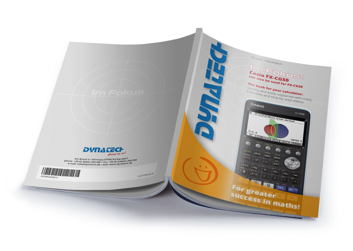 Im Fokus: Casio FX-CG50 the book for your calculator- quickly and easily explained, with many examples and step-by-step videos