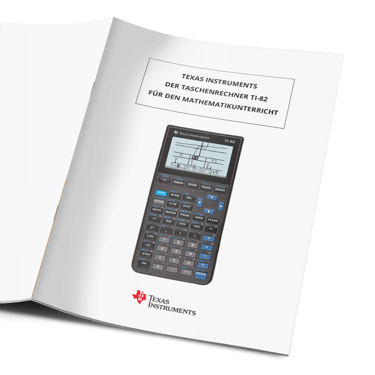 Der Taschenrechner TI-82 für den Mathematikunterricht von Texas Instruments / Buch zur Einführung in den Graphiktaschenrechner