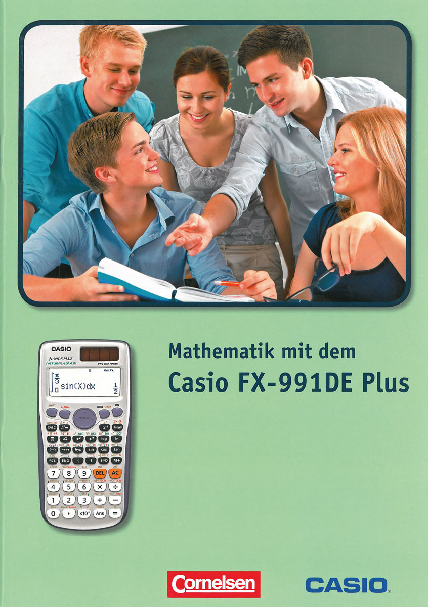 Mathematik mit dem Casio FX-991 DE Plus Beispiel- und Übungsaufgaben