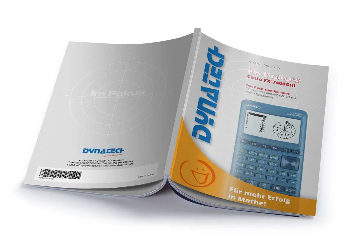 Im Fokus: Casio FX-7400GIII verständlich erklärt - Arbeitsbuch mit vielen Beispielen & Aufgaben