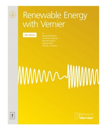 Renewable Energy with Vernier/ 26 Exper. zu Wind u. Solarenergie