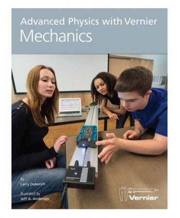 Advanced Physics with Vernier - Mechanics