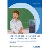 Einführung in die Arbeit mit dem Algebra FX-2.0 PLUS