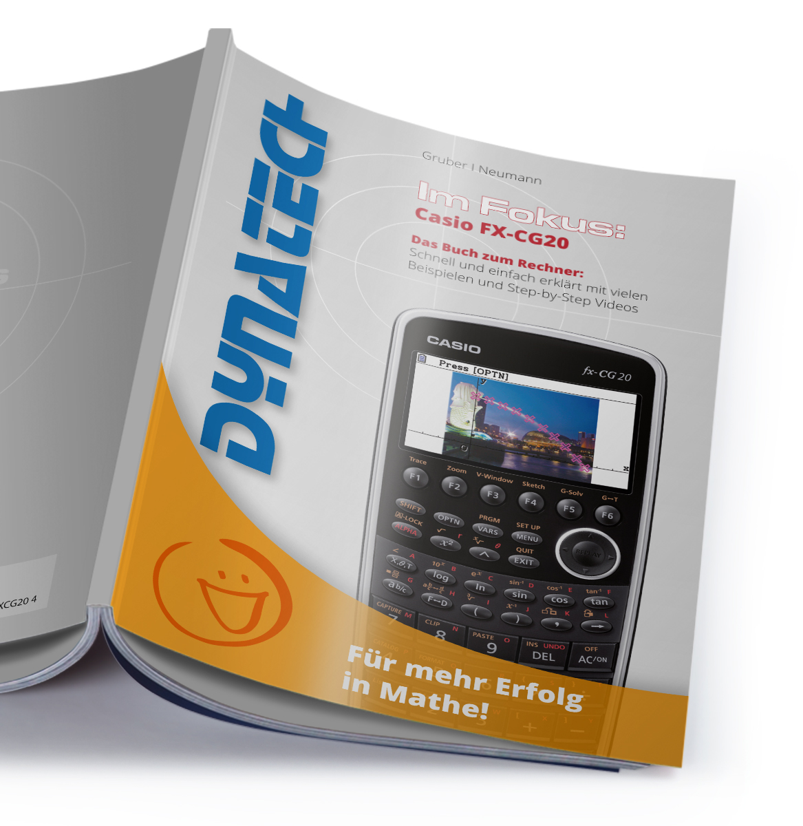 Im Fokus II: Casio FX-CG20 verständlich erklärt - Arbeitsbuch mit Beispielen, Erklärungen & Videos